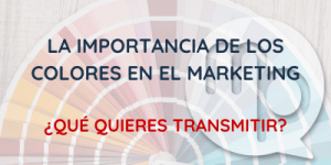 Imagen destacada sobre la importancia de los colores en el marketing